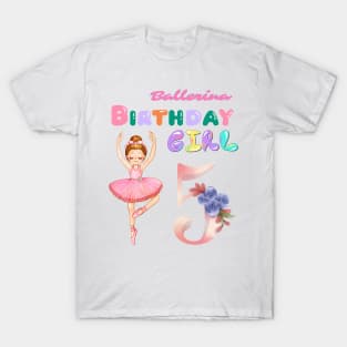 5th birthday ballerina girl T-Shirt